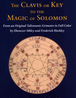 The Clavis or Key to the Magic of Solomon